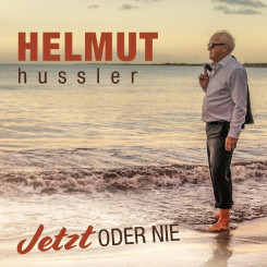 Helmut Hussler - Jetzt oder nie (2025)